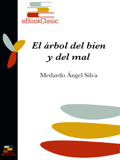 Title details for El árbol del bien y del mal (Anotado) by Medardo Ángel Silva - Available